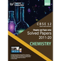 CBSE Class XII 2021 - Chapter and Topic-wise Solved Papers 2011-2020: Chemistry (All Sets - Delhi & All India) - Paperback