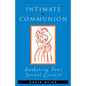 Intimate Communion: Awakening Your Sexual Essence - Paperback