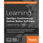 Learning DevOps: Learn to use some of the most exciting and powerful tools to deliver world-class quality software with continuous delivery and DevOps - Paperback