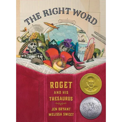 The Right Word: Roget and His Thesaurus - Hardcover