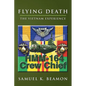 Flying Death: The Vietnam Experience - Paperback