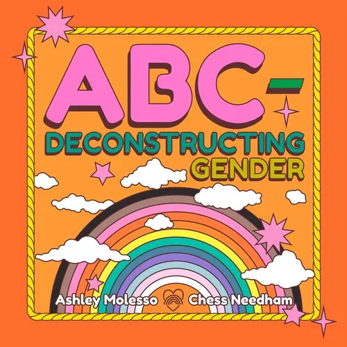 Abc-Deconstructing Gender - Hardcover