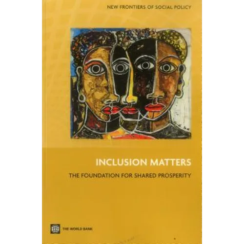 Inclusion Matters: The Foundation for Shared Prosperity - Paperback