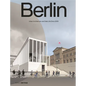 Berlin: Urban Architecture and Daily Life 2009-2022 - Paperback