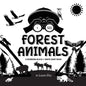 I See Forest Animals: A Newborn Black & White Baby Book (High-Contrast Design & Patterns) (Bear, Moose, Deer, Cougar, Wolf, Fox, Beaver, Sku - Paperback