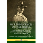 My Reminiscences of East Africa: The German East Africa Campaign in World War One - A General's Memoir - Paperback