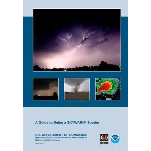 A Guide to Being a Skywarn Spotter - Paperback