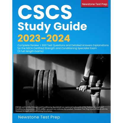 CSCS Study Guide 2023-2024: Complete Review + 660 Test Questions and Detailed Answers Explanations for the NSCA Certified Strength and Conditioning Sp - Paperback