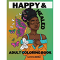 Happy and Healed: Black Women Adult Coloring Book Stress Relief, Relaxation and Self Love - Paperback