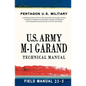 U.S. Army M-1 Garand Technical Manual: Field Manual 23-5 - Paperback