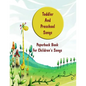 Toddler And Preschool Songs: 2 volume set - Paperback