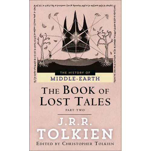 The Book of Lost Tales: Part II - Hardcover
