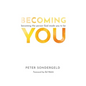 Becoming You: Becoming the person God made you to be - Paperback
