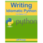 Writing Idiomatic Python 3.3 - Paperback