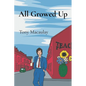 All Growed Up: What Breadboy Did at University - Paperback