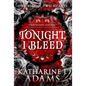 Tonight, I Bleed - Paperback