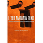 Leslie Marmon Silko: Ceremony, Almanac of the Dead, Gardens in the Dunes - Paperback