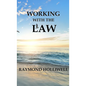 Working With the Law - Paperback