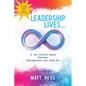 Leadership Lives...: In the Infinite Space Between Management and Skill Set - Paperback