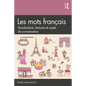 Les Mots Français: Vocabulaire, Lectures Et Sujets de Conversation - Paperback