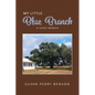 My Little Blue Branch, A Texas Memoir - Paperback