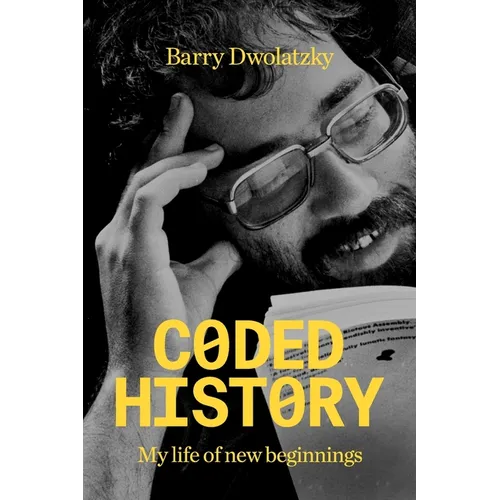 Coded History: My Life of New Beginnings - Paperback