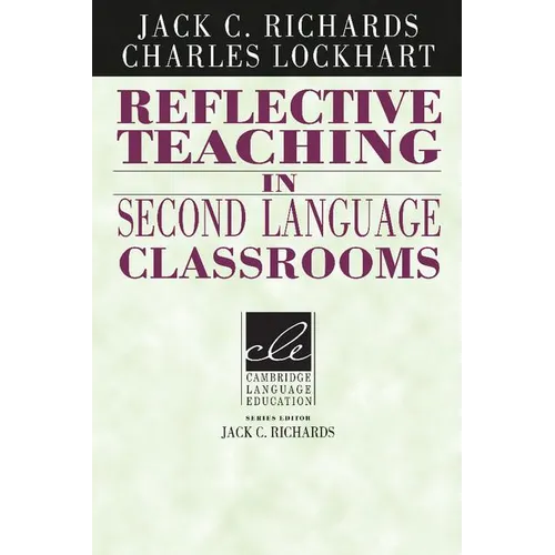 Reflective Teaching in Second Language Classrooms - Paperback
