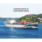 Looking Back at Container Ships - Hardcover