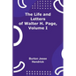 The Life and Letters of Walter H. Page, Volume I - Paperback