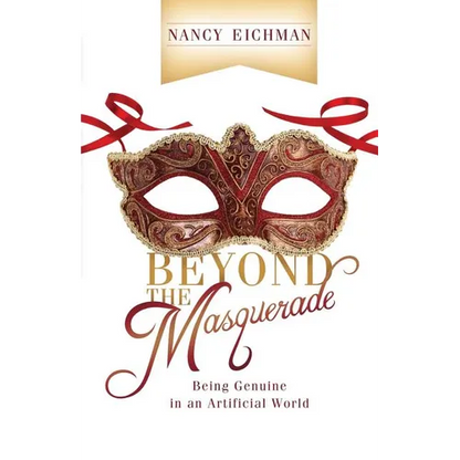 Beyond the Masquerade: Being Genuine in an Artificial World - Paperback
