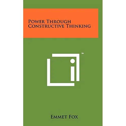 Power Through Constructive Thinking - Hardcover
