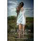 The Illusion of a Girl: Based on a true story - Paperback