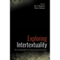 Exploring Intertextuality: Diverse Strategies for New Testament Interpretation of Texts - Hardcover