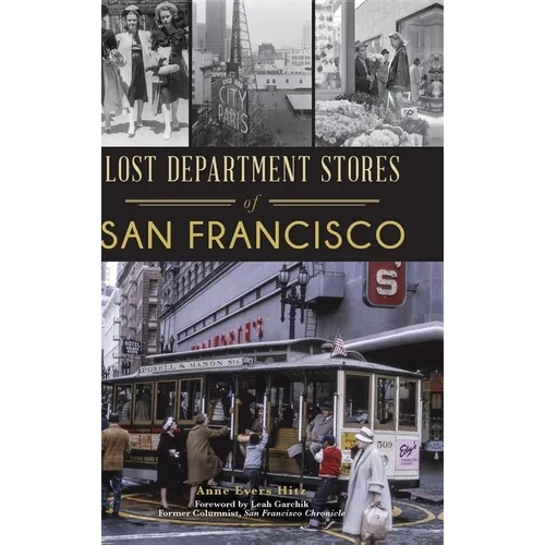 Lost Department Stores of San Francisco - Hardcover
