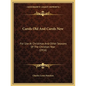 Carols Old And Carols New: For Use At Christmas And Other Seasons Of The Christian Year (1916) - Paperback