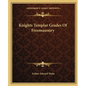 Knights Templar Grades Of Freemasonry - Paperback