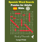 Spanish Word Search Puzzles For Adults: Bible Vol. 3 Book of Proverbs, Large Print - Paperback
