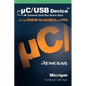 C/USB: The Universal Serial Bus Device Stack and the Renesas Rx63n - Hardcover