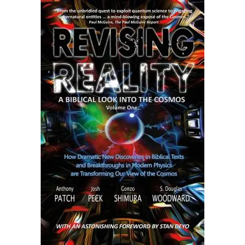 Revising Reality: A Biblical Look into the Cosmos - Paperback
