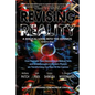 Revising Reality: A Biblical Look into the Cosmos - Paperback