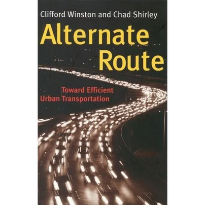 Alternate Route: Toward Efficient Urban Transportation - Paperback