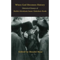 When God Becomes History: Historical Essays of Rabbi Abraham Isaac Hakohen Kook - Hardcover