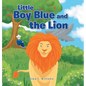 Little Boy Blue and the Lion - Hardcover