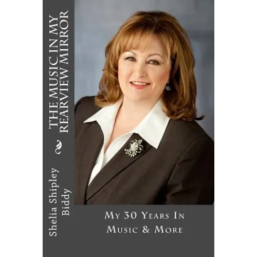 The Music In My Rearview Mirror - Paperback