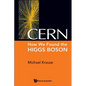 Cern: How We Found the Higgs Boson - Hardcover