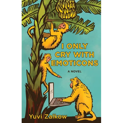 I Only Cry with Emoticons - Hardcover