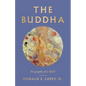 The Buddha: Biography of a Myth - Hardcover