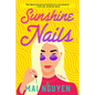 Sunshine Nails - Library Binding