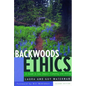 Backwoods Ethics: A Guide to Low-Impact Camping and Hiking - Paperback
