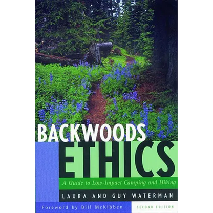 Backwoods Ethics: A Guide to Low-Impact Camping and Hiking - Paperback